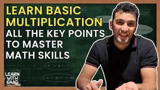 LEARN BASIC MULTIPLICATION in FULL DETAIL - Master Primary KS1 - KS2 MULTIPLICATION WITH SAAD