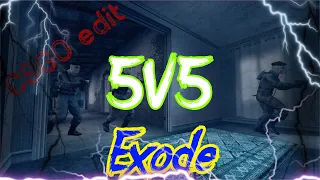 Edit CSGO 5v5 entre EXODE