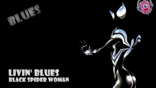 Livin' Blues: Black Spider Woman