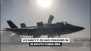 U.S F-35 has crashed while landing on aircraft carrier in South China Sea | InShort