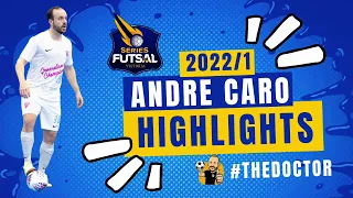 ANDRE CARO #THEDOCTOR FUTSAL PLAYER HIGHLIGHTS | SERIES FUTSAL 2022/1