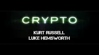 CRYPTO Official Trailer (2019) | KURT RUSSELL MOVIE