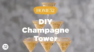 How to Make a DIY Champagne Tower | Home52