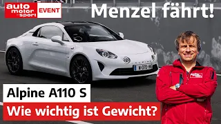 Menzel fährt Alpine A110 S: Warum sind leichte Autos die besseren Autos? |auto motor und sport