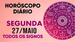 HORÓSCOPO DO DIA - SEGUNDA DIA 27/05/24 - PREVISÕES PARA TODOS OS SIGNOS