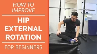 How to improve hip external rotation for beginners