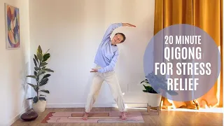 20 Min Qigong To Relieve Stress & Feel Better