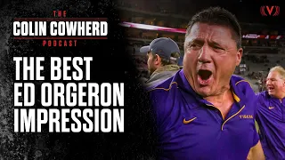 Mark Sanchez does a LEGENDARY Ed Orgeron impression | The Colin Cowherd Podcast