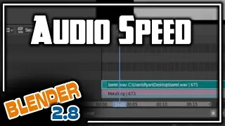 Blender 2.8 Video Editing - Audio Speed / Time Lapse