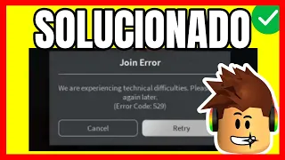 ✅ERROR 529 DE ROBLOX [COMO SOLUCIONAR]