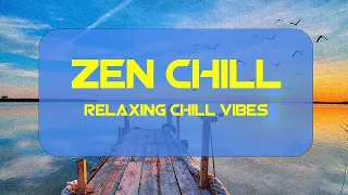 Zen Chill 2 - Relaxing Downtempo and Chill Vibes