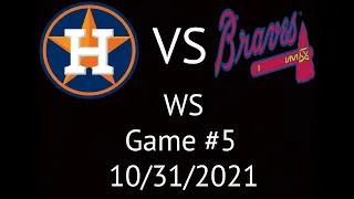 Astros VS Braves World Series  Condensed Game 5 Highlights 10/31/21