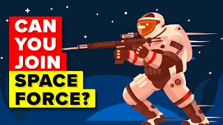 What Does It Take To Join US Military Space Force?