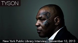 Mike Tyson Interview - New York Public Library - November 12. 2013