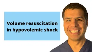 IV fluids course (16) : IV fluids resuscitation in hypovolemic shock