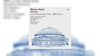 Marius Neset with London Sinfonietta: Geyser Live at Royal Albert Hall (Full Album)