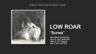 Low Roar - "Bones" (feat. Jófríõur Ákadóttir) [Official Audio]