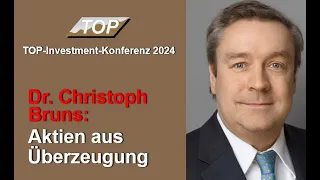 Dr. Christoph Bruns: Aktien aus Überzeugung