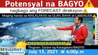 WEATHER UPDATE TODAY July 13, 2021@4:00p.m| PAGASA WEATHER FORECAST|HABAGAT|LPA| BAGYO | GMA WEATHER