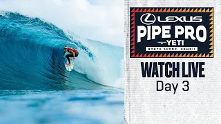 WATCH LIVE Lexus Pipe Pro presented by YETI 2024 - Day 3