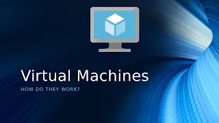 What are Virtual Machines