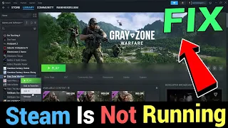 How to Fix Gray Zone Warfare Error Steam Is Not Running