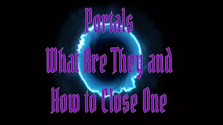 Witchy Tip - Portals - How to Find and Close Them in Your Home #witch #craft #magic #portal