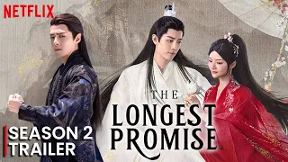 The Longest Promise Season 2 Trailer + Release Date Speculations!!