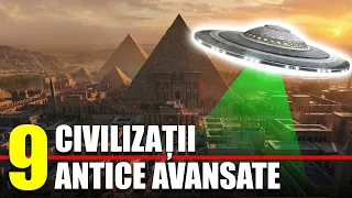 9 Civilizatii Antice Avansate