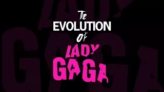 The Evolution of Lady Gaga by Lady Gagita Teaser