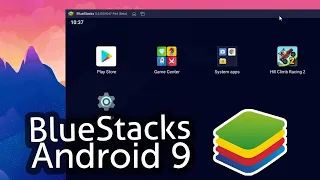BlueStacks Android 9 Emulator For PC