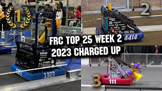 FRC Top 25 Week 2 | Charged Up