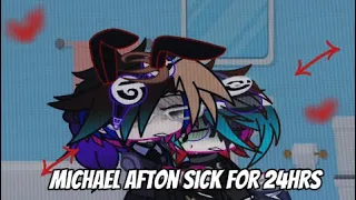 If Micheal Afton Was Sick For 24 Hrs || Fnaf || Angst || My Au || Cringeee || Dead Mike Au. || !~