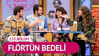 Flörtün Bedeli (133.Bölüm) - Çok Güzel Hareketler 2