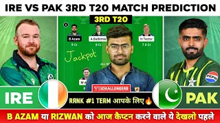 IRE vs PAK Dream11, IRE vs PAK Dream11 Prediction, Ireland vs Pakistan T20 Dream11 Team Today Match