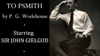 John Gielgud in Leave it to Psmith by P. G. Wodehouse (1981)