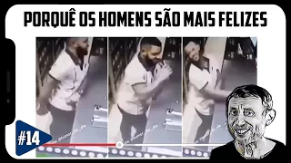 PORQUÊ OS HOMENS SÃO MAIS FELIZES? - MELHORES MEMES EM VIDEOS #14