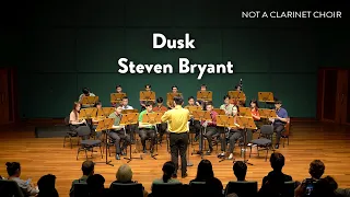 Dusk - Steven Bryant // Not A Clarinet Choir