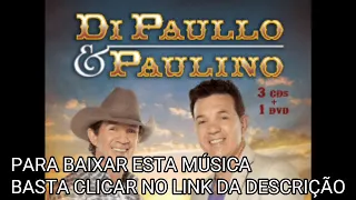 DI PAULLO E PAULINO - AMOR DE PRIMAVERA (DOWNLOAD) (MODAS DO INTERIOR EDITION)