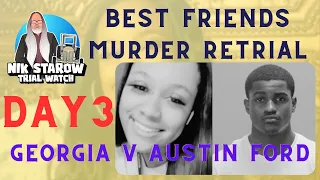 Best Friends Murder Retrial - Georgia v Austin Ford - Day 3.