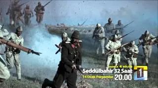 Seddülbahir 32 Saat Tanıtım 2