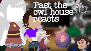 Past The Owl House React//Part 1//Season 2 spoilers//Read pinned comment