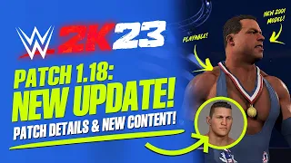 WWE 2K23 Patch 1.18 Details, New Models Added, Changes & More!