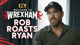 Rob McElhenny Roasts Ryan Reynolds | Welcome to Wrexham | FX