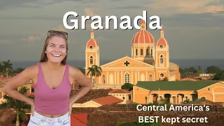 Granada, Nicaragua - EVERYTHING you need to know!!