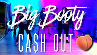 BIG BOOTY 🍑 || CA$H OUT || Dance Fitness Routine - SWT Fitness