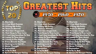 Top Greatest Hits 1950 📀 Top 20 Oldies Songs Of 1960 Memories 💽 The Best Oldies Music Classic 70s