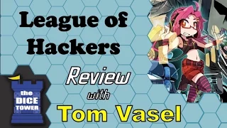 League of Hackers Review - with Tom Vasel