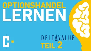 Optionshandel lernen | Grundlagen & Optionstypen | DeltaValue | Teil 2 Teaser