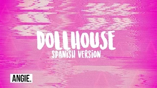 Melanie Martinez - Dollhouse (spanish version) | Angie Salazar